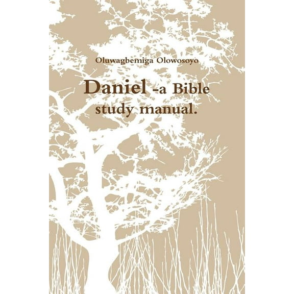 Daniel -a Bible study manual., (Paperback)
