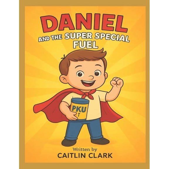 Daniel and the Super Special Fuel, (Paperback)