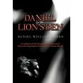 thumbnail image 1 of Daniel in the Lion's Den : A Compilation of Life-changing Events Experienced at Detroit Receiving Hospital from the Eyes of a Patient Advocate, 1 of 1
