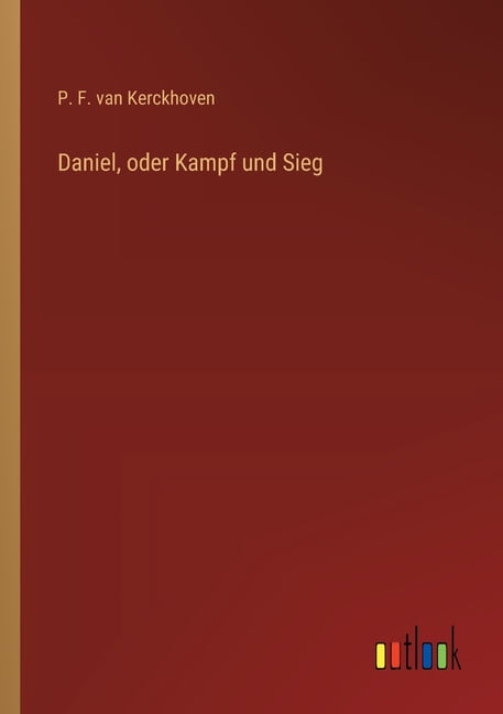 Daniel, oder Kampf und Sieg, (Paperback)