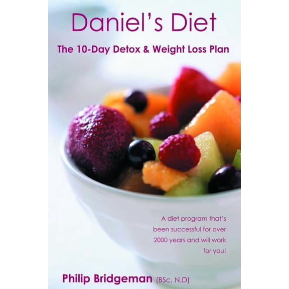 Daniel's Diet And Working With Jesus For Your Health, (Paperback)
