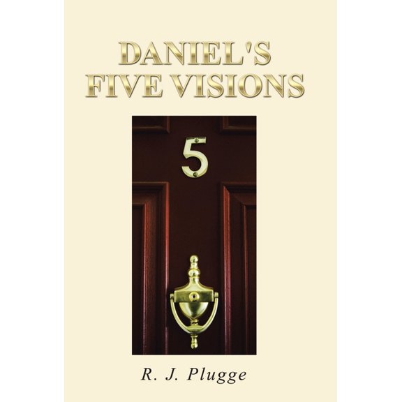 Daniel's Five Visions, (Hardcover)