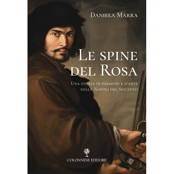 Daniela Marra Le spine del Rosa (Paperback)