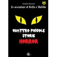 thumbnail image 1 of Daniela Mazzoni Quattro piccole storie horror. Le avventure di betta e matilde (Vol (Paperback), 1 of 1