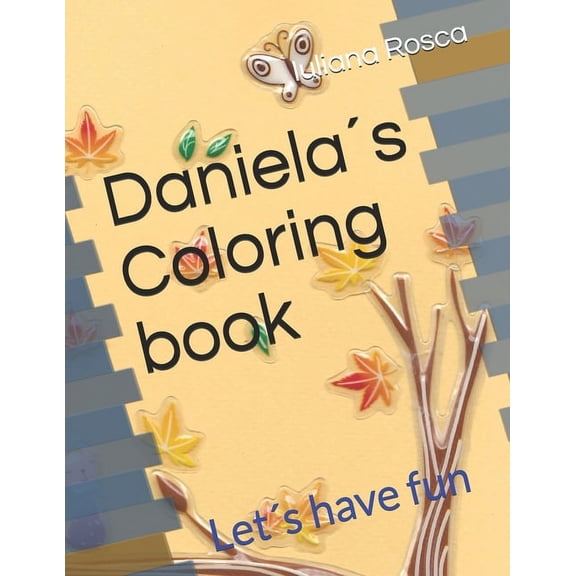 Danielas Coloring book: Lets have fun, (Paperback)