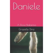 Daniele A Doce Bailarina Paperback
