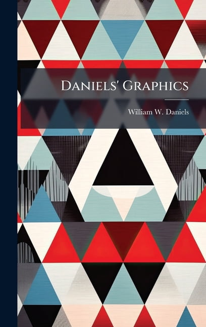 Daniels' Graphics, (Hardcover) - Walmart.com