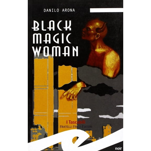 Danilo Arona Black magic woman (Paperback)