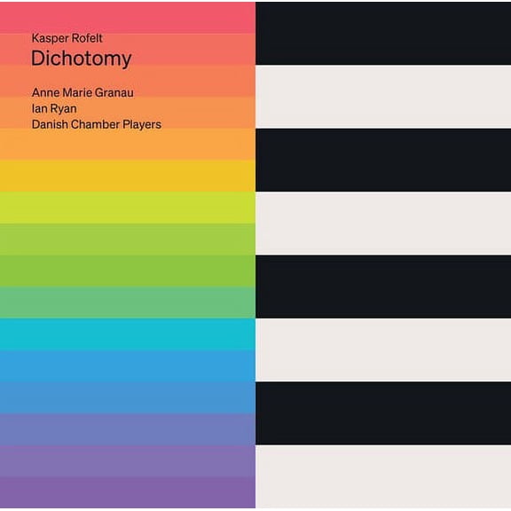 Danish Chamber Players - Rofelt: Dichotomy - Music & Performance - SACD