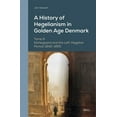 thumbnail image 1 of Danish Golden Age Studies A History of Hegelianism in Golden Age Denmark, Tome III: Kierkegaard and the Left-Hegelian Period: 1842-1855, Book 15, (Hardcover), 1 of 1