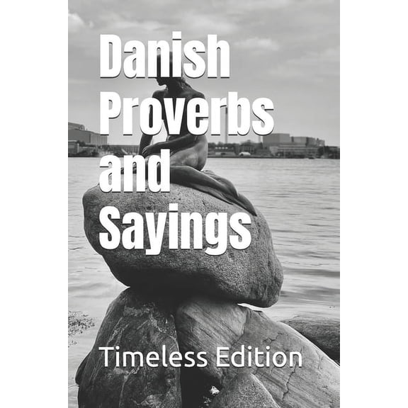 Danish Proverbs and Sayings, (Paperback)