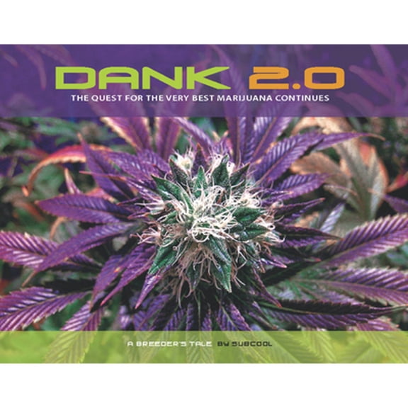Pre-Owned Dank 2.0: The Quest for the Very Best Marijuana Continues (Paperback 9780932551535) by Subcool