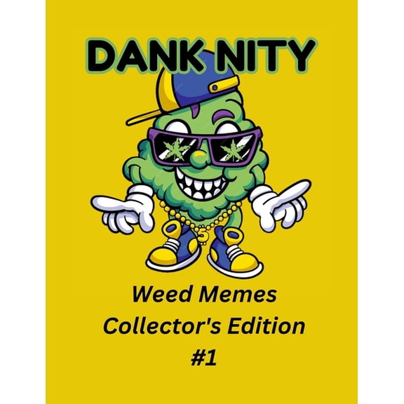 Dank Nity Weed Memes Collector's Edition 1, (Paperback)
