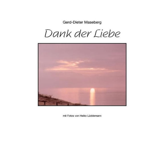 Dank der Liebe, (Paperback)