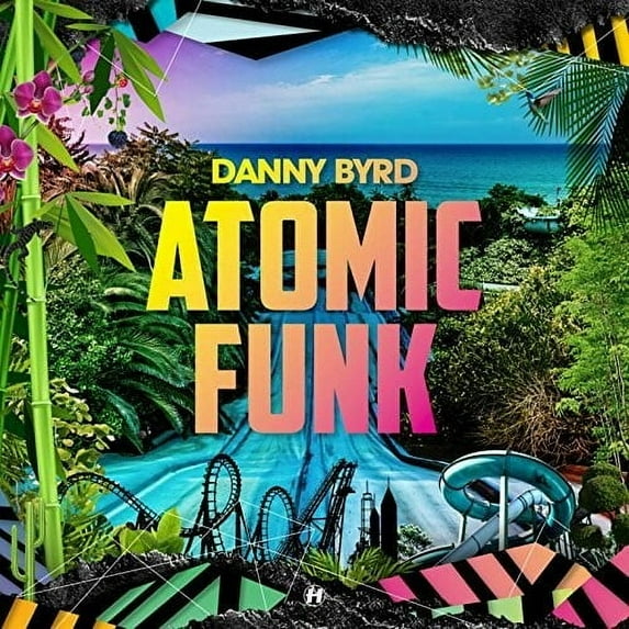Danny Byrd - Atomic Funk - Music & Performance - Vinyl