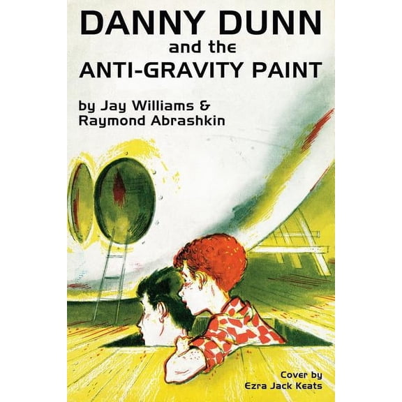 Danny Dunn and the Anti-Gravity Paint, (Paperback)