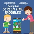 thumbnail image 1 of Danny Has Screen Time Troubles, (Paperback), 1 of 1