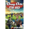 thumbnail image 1 of Danny Orlis Danny Orlis Star Back, Book 18, (Paperback), 1 of 1