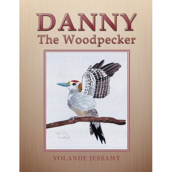 Danny The Woodpecker, (Paperback)