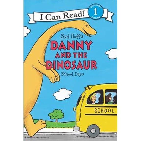 Pre-Owned Danny and the Dinosaur: School Days (Paperback) 0062281615 9780062281616