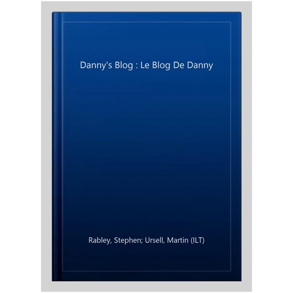 Danny's Blog : Le Blog De Danny