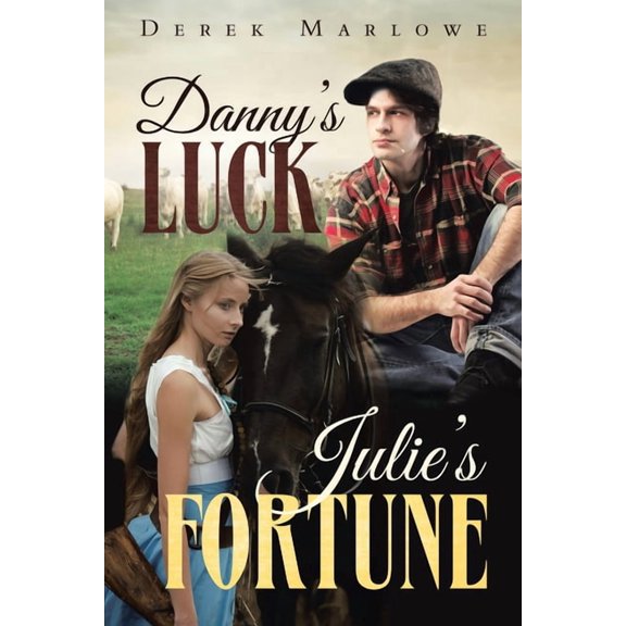 Danny's Luck. Julie's Fortune, (Paperback)