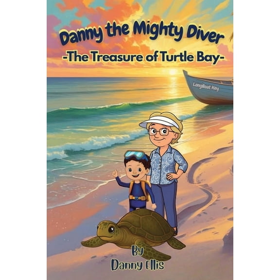 Danny the Mighty Diver: The Treasure of Turtle Bay, (Paperback)