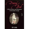 thumbnail image 1 of Pre-Owned Danny's Bed : A Tale of Ghosts and Poltergeists in Savannah Georgia (Paperback) 0970553706 9780970553706, 1 of 1
