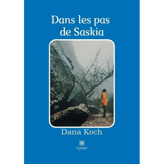 Dans les pas de Saskia, (Paperback)