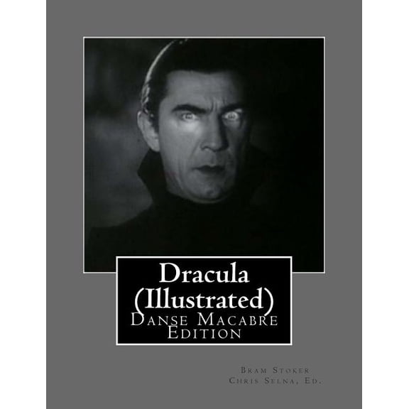 Danse Macabre Edition: Dracula (Illustrated) (Paperback)