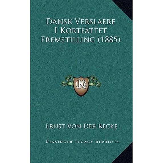 Dansk Verslaere I Kortfattet Fremstilling (1885) Hardcover