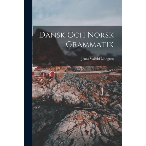 Dansk och Norsk Grammatik, (Paperback)