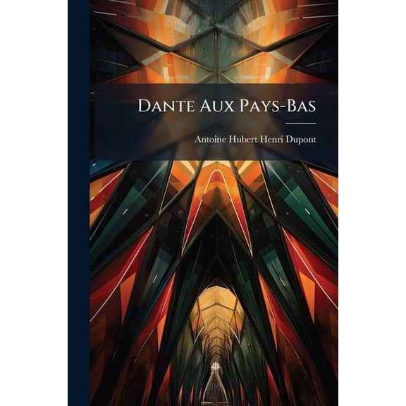 Dante Aux Pays-Bas (Paperback)