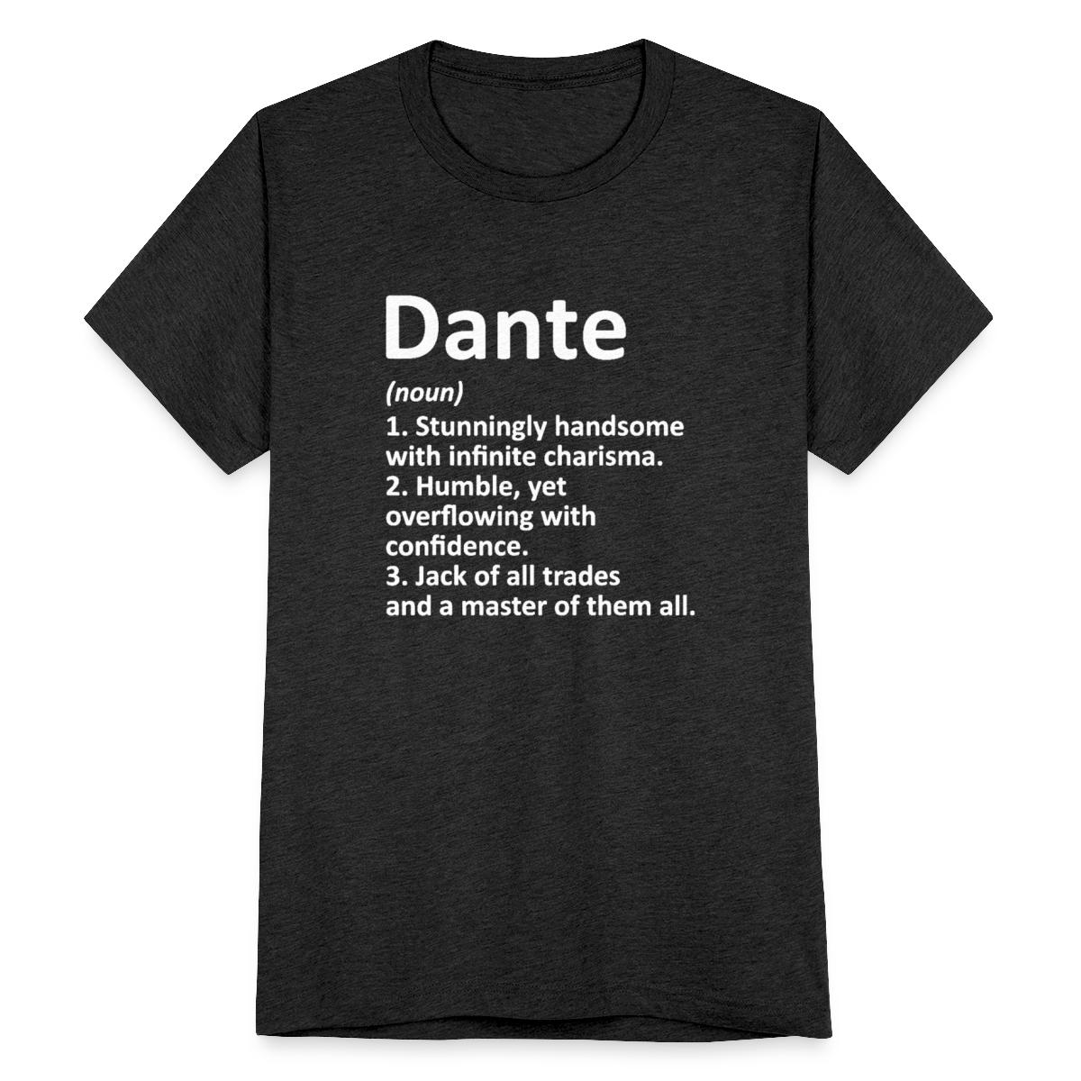 Dante Definition Personalized Name Birthday Unisex TriBlend TShirt
