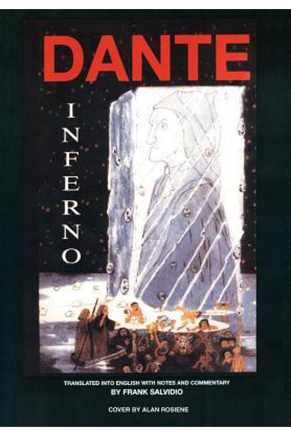 Dante: Inferno: Translated Into English with Notes and Commentary by Frank Salvidio (Hardcover)