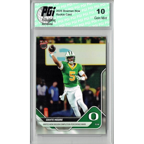 Dante Moore 2025 Bowman University Now #44 Rookie Card PGI 10