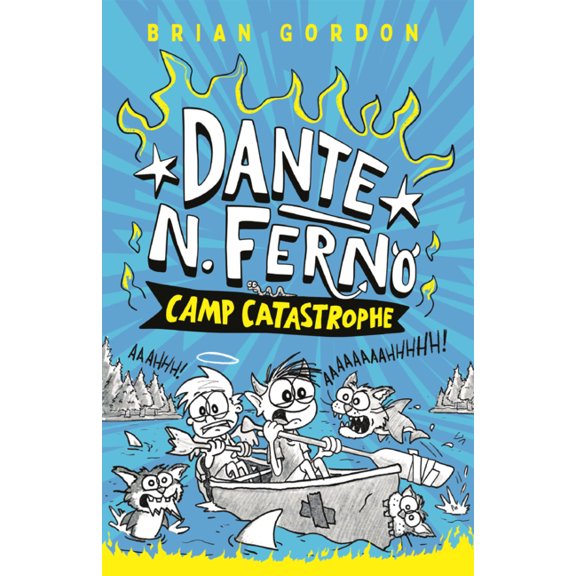 Dante N. Ferno Dante N. Ferno: Camp Catastrophe, (Hardcover)