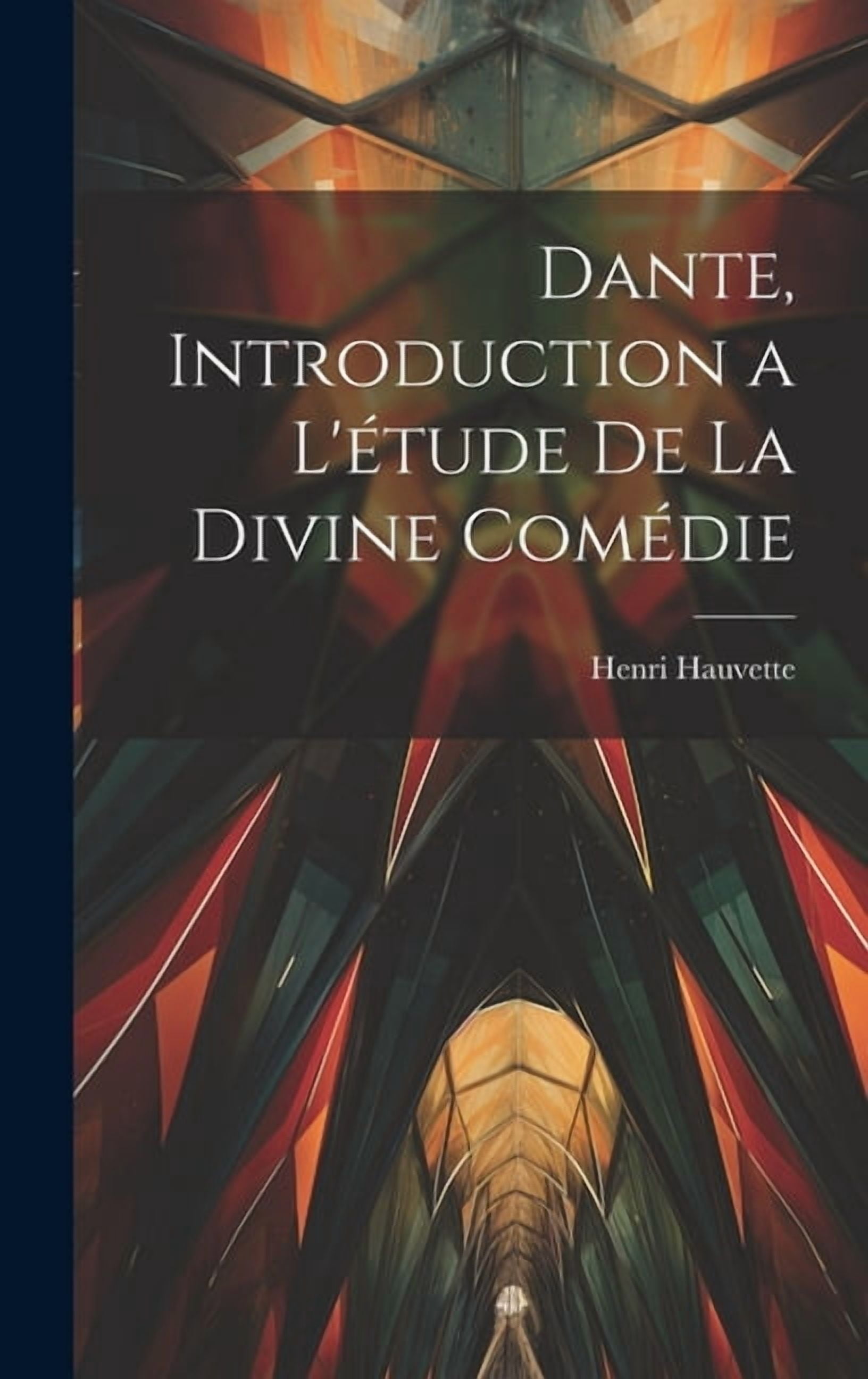 Dante, introduction a l'étude de la Divine Comédie (Hardcover)