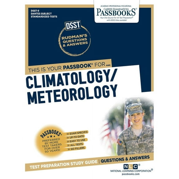 Dantes Subject Standardized Tests Climatology/Meteorology (Dan-9): Passbooks Study Guide Volume 9, (Paperback)