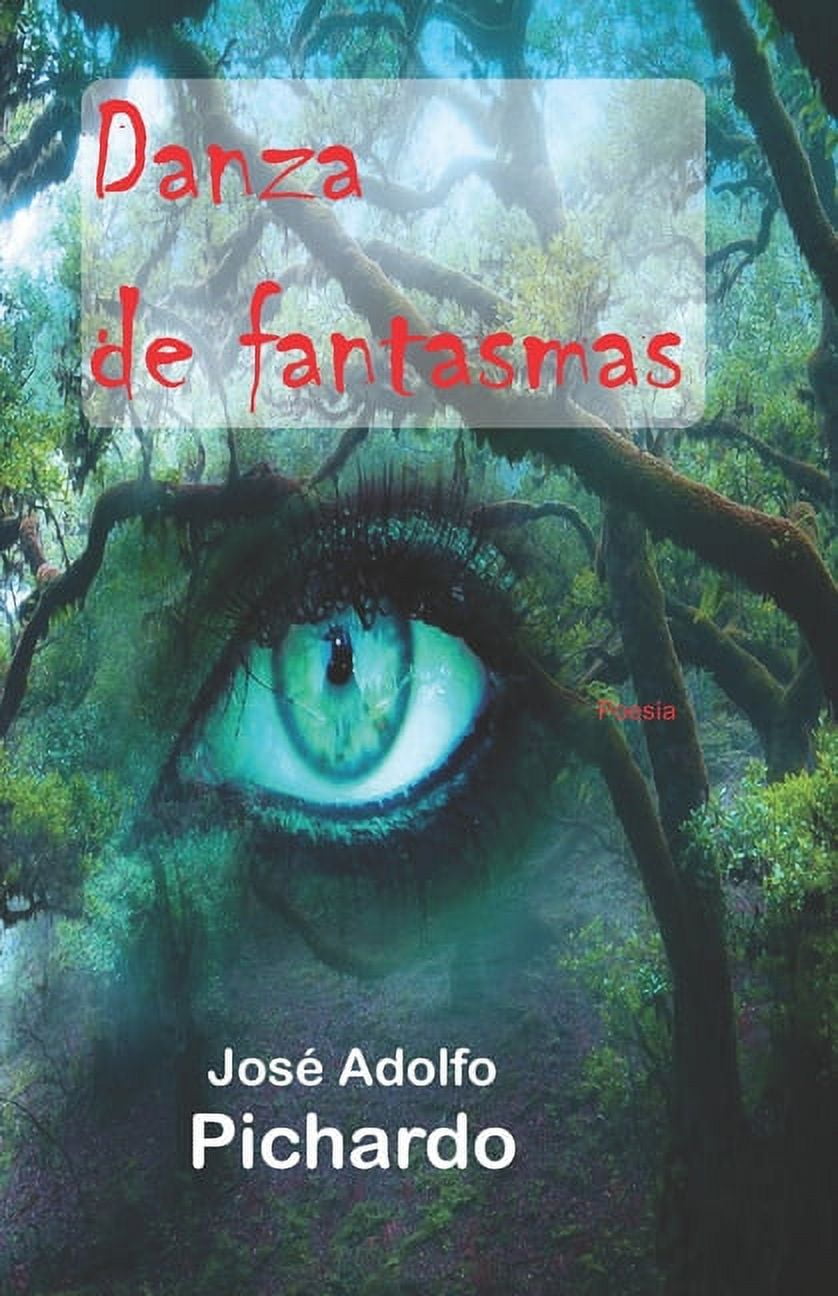 Danza De Fantasmas: Poesía (Paperback)