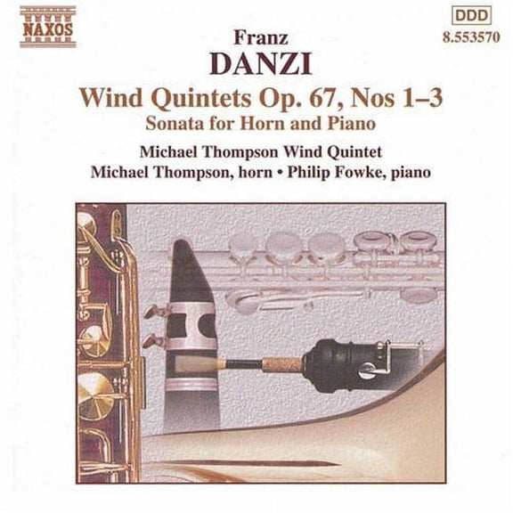 Danzi / Thompson / Fowke - Wind Quintets Op 67 / Quintet in E minor Op 67 - Music & Performance - CD