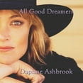 thumbnail image 1 of Daphne Ashbrook - All Good Dreamers - Music & Performance - CD, 1 of 1