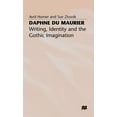 thumbnail image 1 of Daphne Du Maurier: Writing, Identity and the Gothic Imagination, (Hardcover), 1 of 1