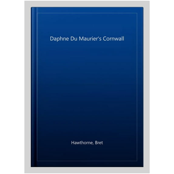 Daphne Du Maurier's Cornwall
