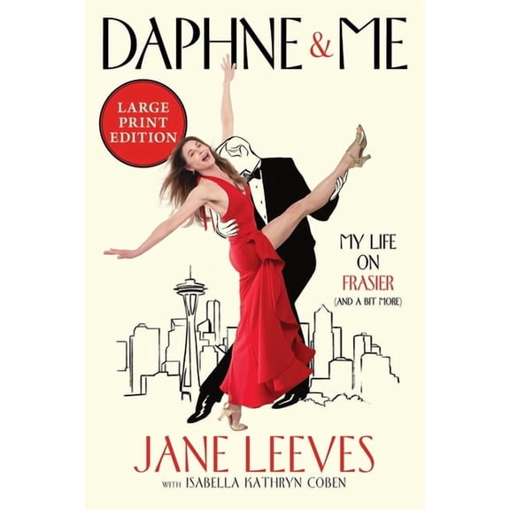 Daphne & Me: My Life on Frasier (and a Bit More) (Large Print), (Paperback)