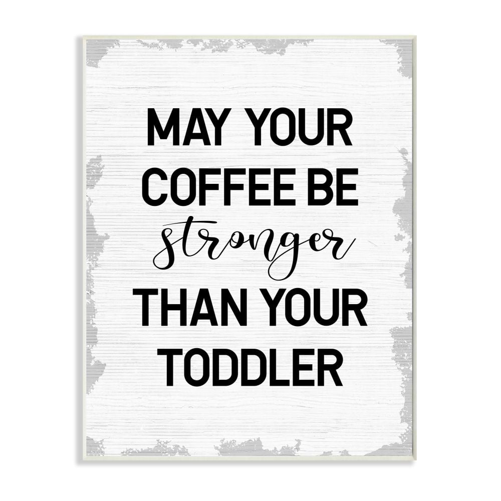 Daphne Polselli Industries Coffee Stronger Than Toddler Phrase Family Parent 10 in x 15 in Framed Painting Art Prints, by Stupell Home Décor