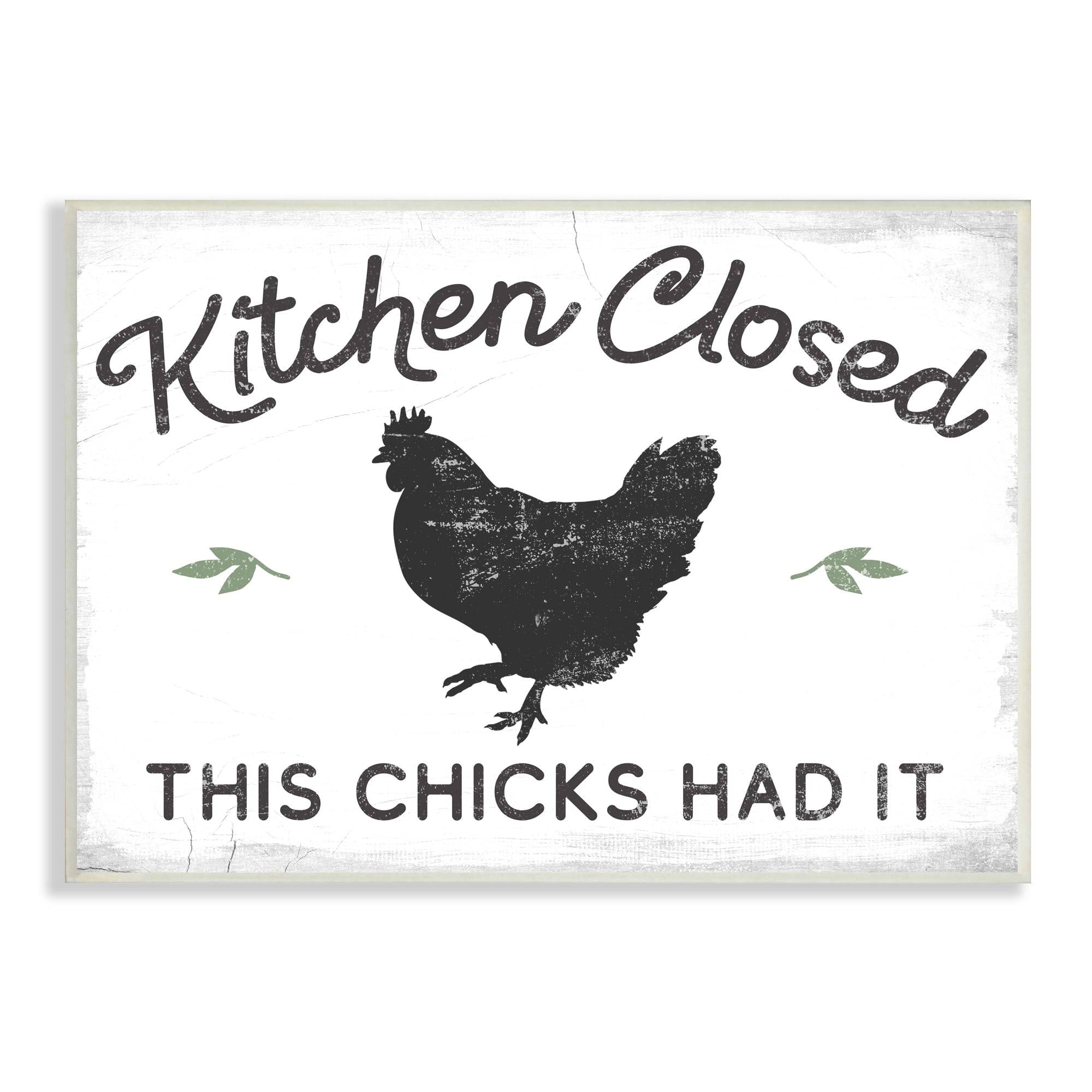 Stupell Industries Kitchen Closed Funny Hardworking Farm Chicken Bird Phrase,19 x 13, Design by Daphne Polselli
