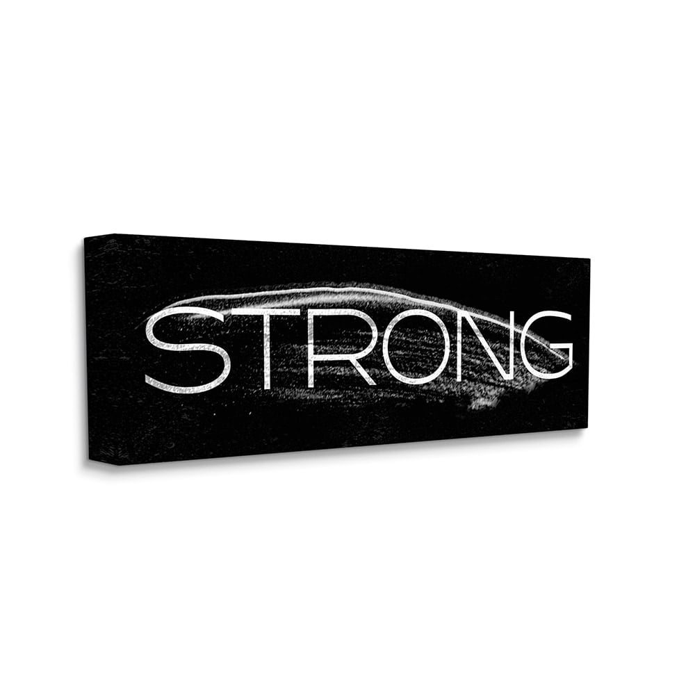 Strong Phrase Bold Typography Black and White Canvas Art Print