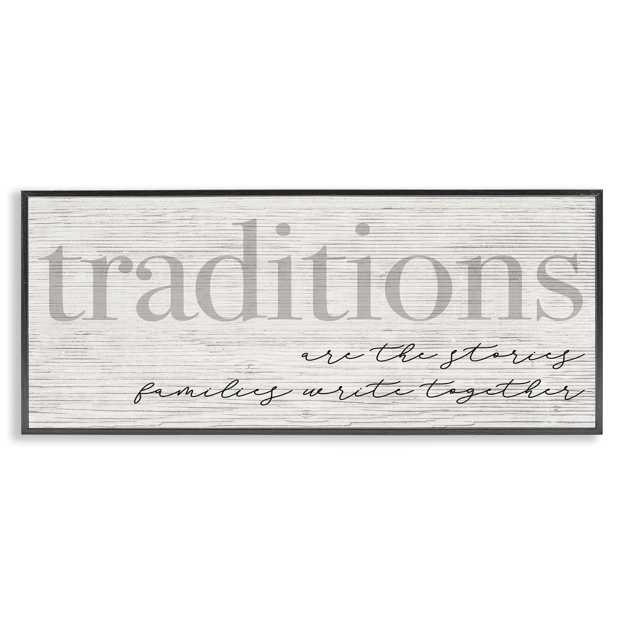 Daphne Polselli Traditions are Stories Families Write Together Rustic Sign 30 in x 13 in Framed Painting Art Print, by Stupell Home Décor