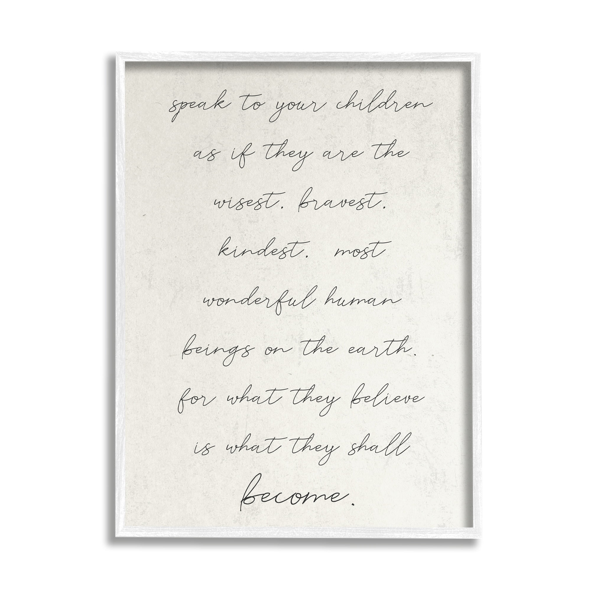 Daphne Polselli Wisest Bravest Kindest Children They Will Become Phrase 16 in x 20 in Framed Painting Art Print, by Stupell Home Décor